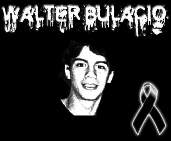 Walter Bulacio... yo saba que lo mat la polica... canto que no cesa...