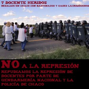 Represin en el Chaco: a los docentes que protestan... 